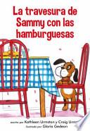 Descargar el libro libro Travesura De Sammy Con Las Hamburguesas libro Travesura De Sammy Con Las Hamburguesas