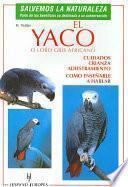 Descargar el libro libro El Yaco O Loro Gris Africano libro El Yaco O Loro Gris Africano