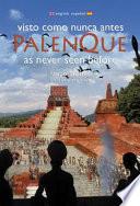 libro Palenque As Never Seen Before