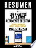 libro Resumen De  Los 7 Habitos De La Gente Altamente Efectiva: Lecciones Poderosas Para El Cambio Personal   De Stephen R. Convey