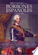 libro Breve Historia De Los Borbones Españoles