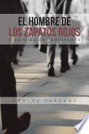 Descargar el libro libro El Hombre De Los Zapatos Rojos libro El Hombre De Los Zapatos Rojos