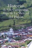 libro Historias De Un Campesino, Hijo De La Merced Del Playón