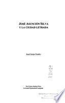 libro José Asunción Silva Y La Ciudad Letrada