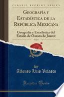 libro Geografía Y Estadística De La República Mexicana, Vol. 9