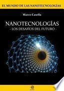 libro Nanotecnologías   Los Desafios Del Futuro