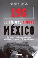 libro 19s: El Día Que Cimbró México