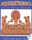libro Arqueoastronomía Ámerica Antigua
