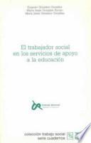 libro El Trabajador Social En Los Servicios De Apoyo A La Educación