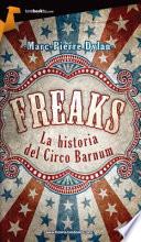 libro Freaks. La Historia Del Circo Barnum