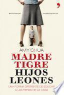 libro Madre Tigre, Hijos Leones