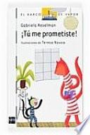 libro Tu Me Prometiste!/ You Promised Me!