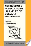 libro Antigüedad Y Actualidad De Luis Vélez De Guevara