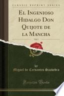 libro El Ingenioso Hidalgo Don Quijote De La Mancha, Vol. 1 (classic Reprint)