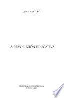 libro La Revolucion Educativa
