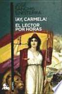 libro ¡ay, Carmela! / El Lector Por Horas