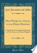 libro Don Pedro El Cruel, O Los Hijos Mandan