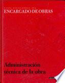 libro Administración Técnica De La Obra