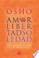 libro Amor, Libertad Y Soledad