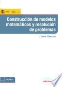 libro Construcción De Modelos Matemáticos Y Resolución De Problemas