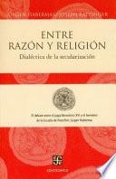 libro Entre Razón Y Religión