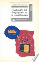 libro Evaluación Del Lenguaje Oral En La Etapa 0 6 Años