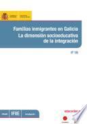 libro Familias Inmigrantes En Galicia: La Dimensión Socioeducativa De La Integración
