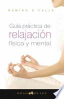 libro Guía Práctica De Relajación Física Y Mental