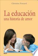 libro La Educación, Una Historia De Amor
