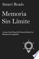 libro Memoria Sin Límite: Avance Con Pasos De Einstein Hacia La Memoria Fotográfica