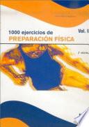Descargar el libro libro Mil Ejercicios De PreparaciÓn FÍsica. (2 Vol.) libro Mil Ejercicios De PreparaciÓn FÍsica. (2 Vol.)