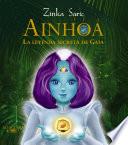libro Ainhoa. La Leyenda Secreta De Gaia