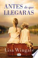 libro Antes De Que Llegaras