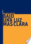 libro Bajo Una Luz Más Clara