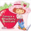 libro Conoce A Strawberry Shortcake
