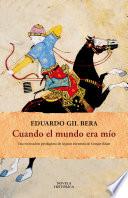 libro Cuando El Mundo Era Mío