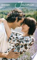 libro Cuando Se Encuentra El Amor