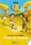 libro Dan, El Genio Del Gol. Fútbol De Primera