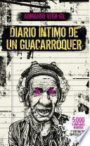 libro Diario íntimo De Un Guacarróquer