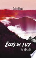 libro Ecos De Luz En El Valle