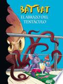 libro El Abrazo Del Tentáculo (bat Pat 21)