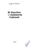 libro El Escritor Y La Industria Cultural