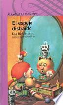 libro El Espejo Distrado / The Distracted Mirror