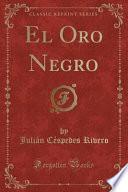 libro El Oro Negro (classic Reprint)