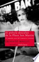 libro El Policía Descalzo De La Plaza San Martín