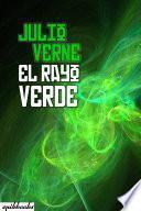 libro El Rayo Verde. Ilustrado. Julio Verne