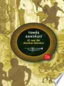 Descargar el libro libro El Rey Del Honka Monka libro El Rey Del Honka Monka