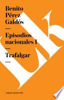 libro Episodios Nacionales I. Trafalgar