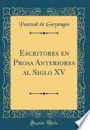 libro Escritores En Prosa Anteriores Al Siglo Xv (classic Reprint)