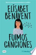 libro Fuimos Canciones (canciones Y Recuerdos 1)